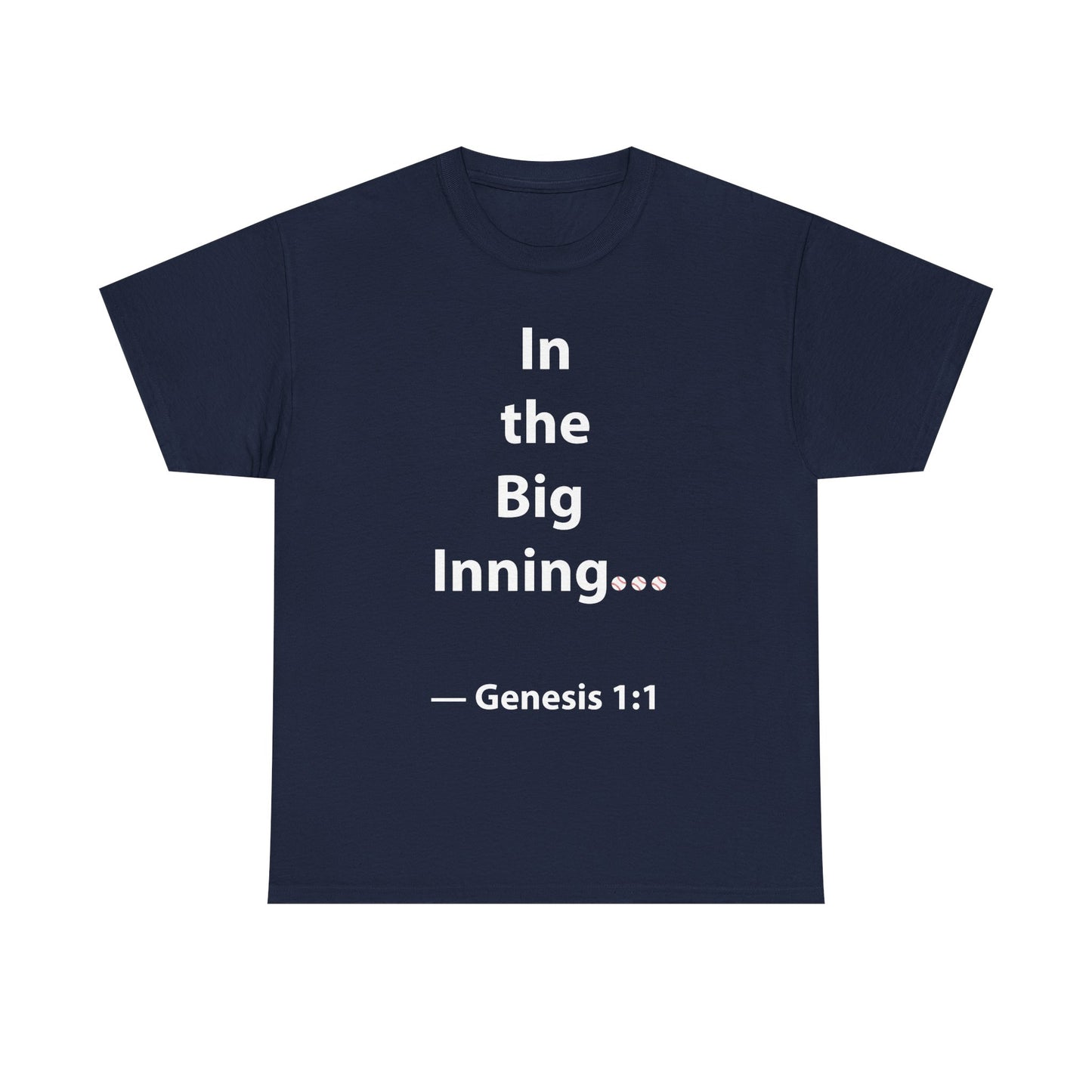 In the Big Inning Genesis 1:1 Unisex Heavy Cotton Tee – Perfect for Baseball Fans and Faith Lovers