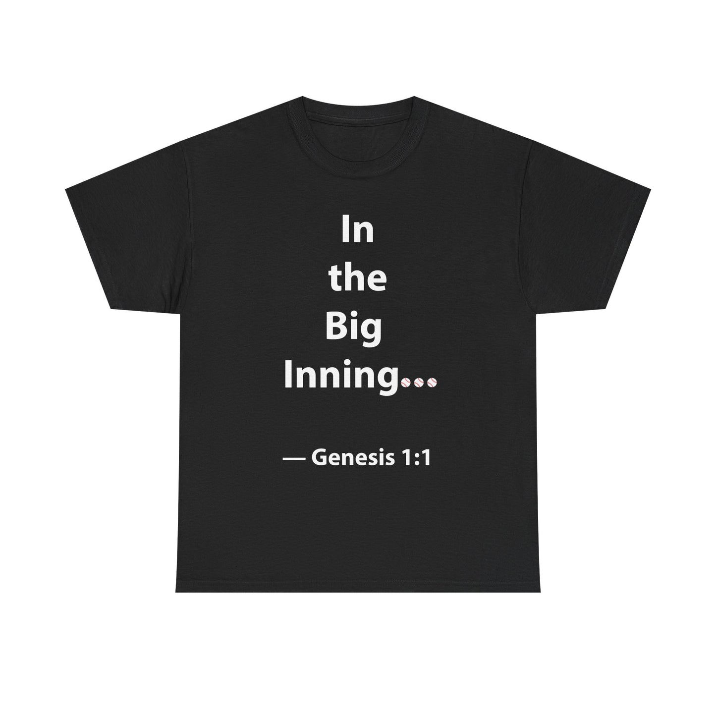 In the Big Inning Genesis 1:1 Unisex Heavy Cotton Tee – Perfect for Baseball Fans and Faith Lovers
