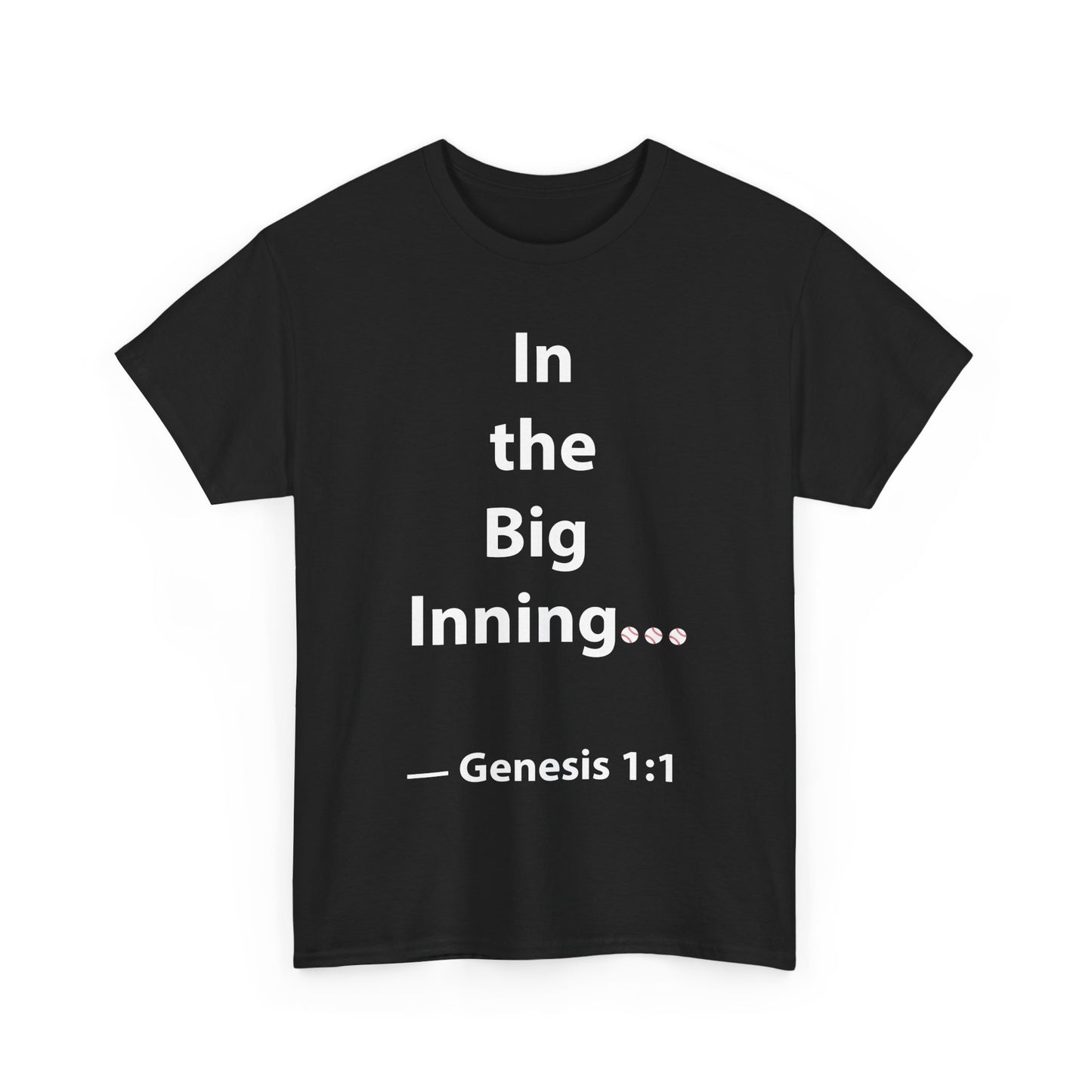 In the Big Inning Genesis 1:1 Unisex Heavy Cotton Tee – Perfect for Baseball Fans and Faith Lovers